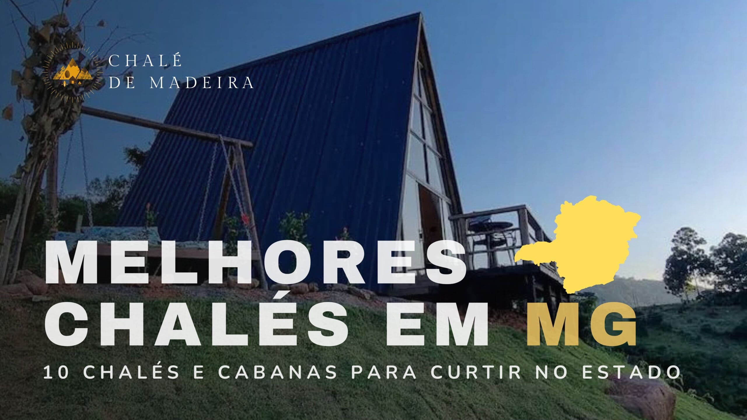 Os 10 melhores Chalés em Minas Gerais para se hospedar!