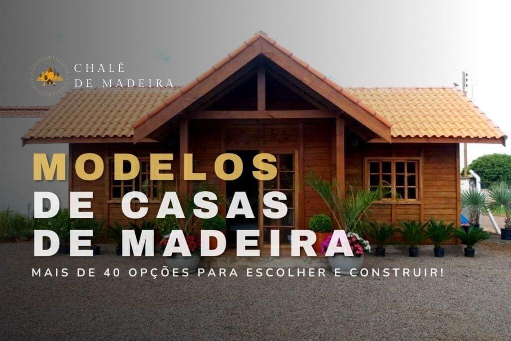 modelos de casas de madeira