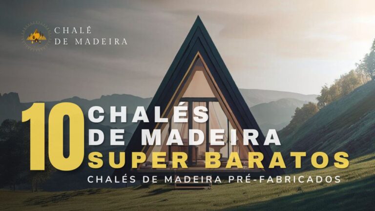 10 Kits de Chalés de Madeira (A-Frame) mais baratos do Brasil