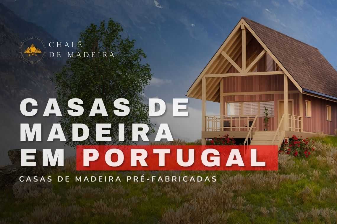 4 casas pré-fabricadas em Portugal a partir de R mil para mudar de vida