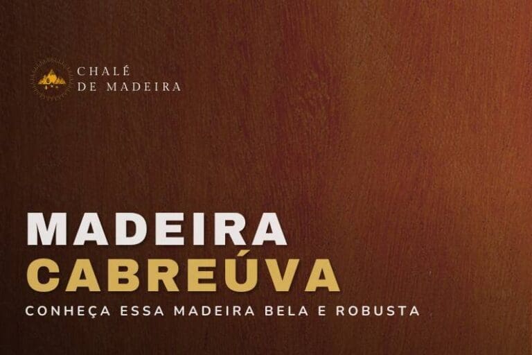 Madeira Cabreúva: preços, durabilidade e sustentabilidade