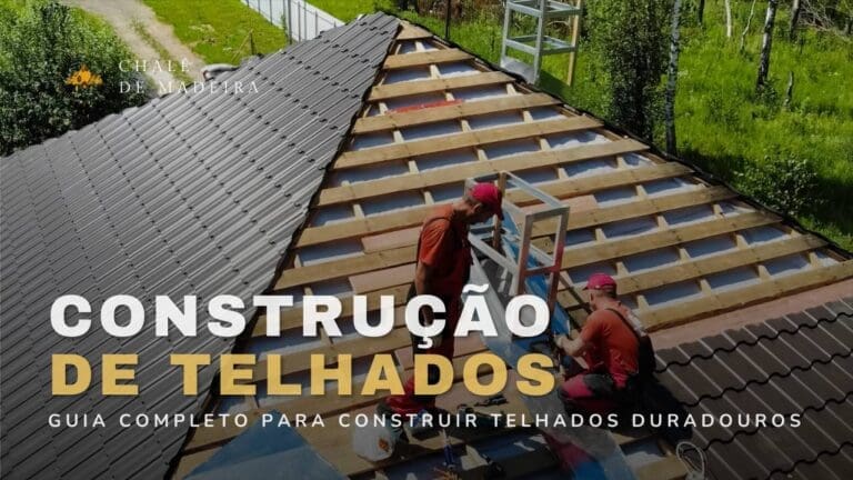 Construção de telhados: guia completo da estrutura às telhas