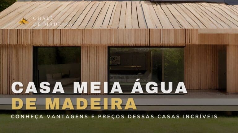 Casa meia água de Madeira: preços e +20 modelos incríveis!