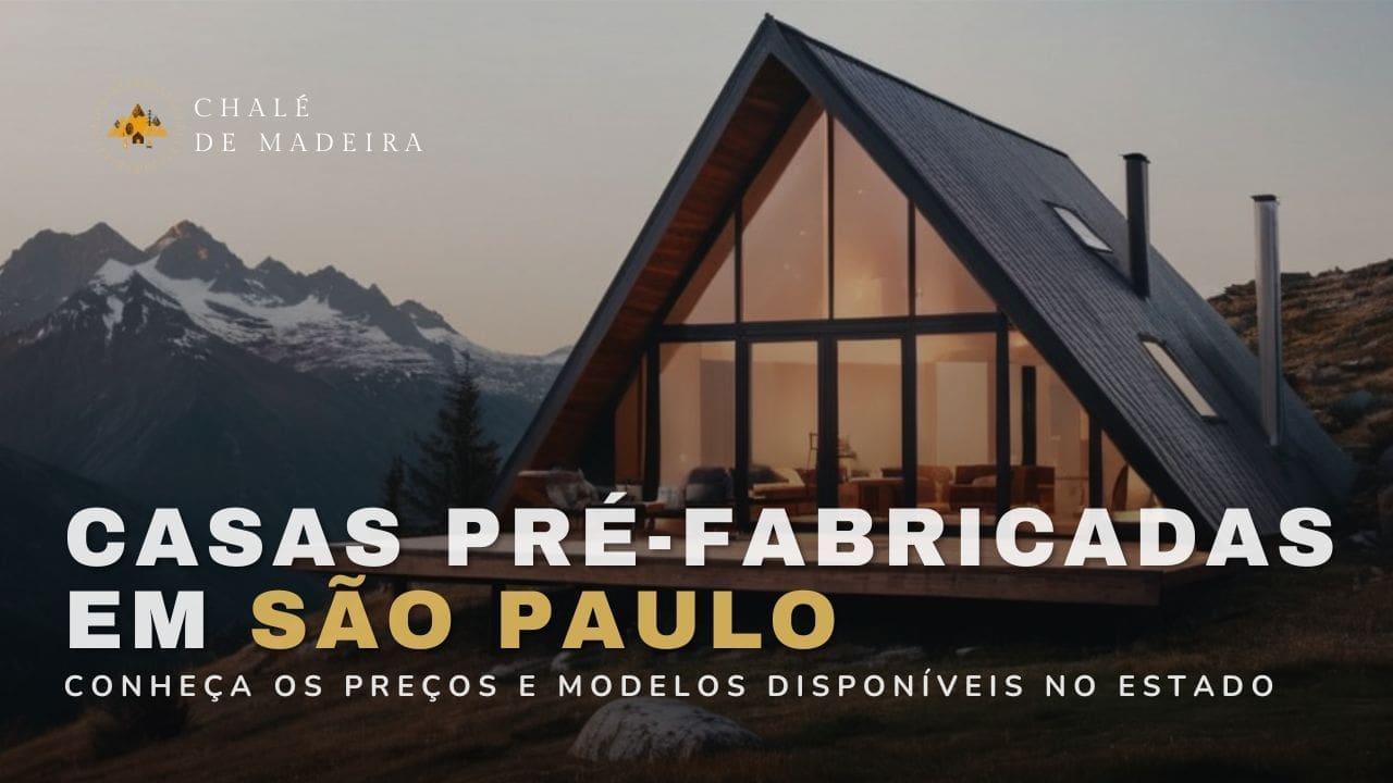 Casas Pré-Fabricadas em São Paulo: kits a partir de R mil