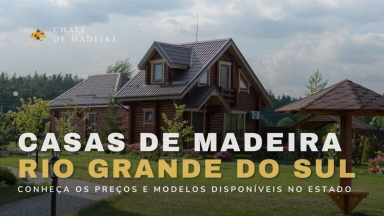 Casas de Madeira Pré-Fabricadas RS: kits a partir de R$9 mil