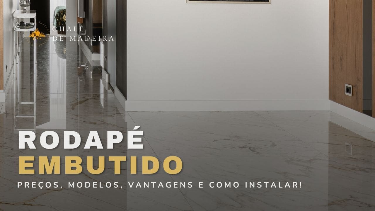 Rodapé Embutido: preços, modelos, vantagens e como instalar!