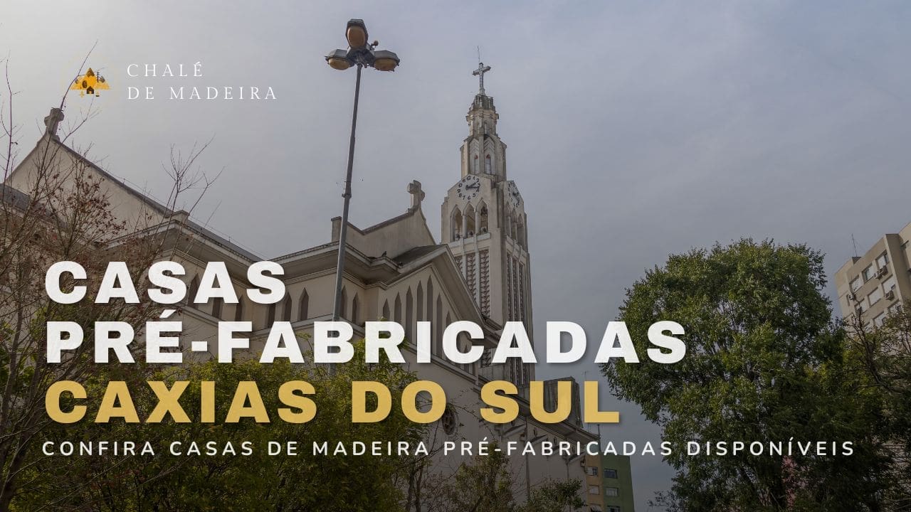 Casas Pré-Fabricadas em Caxias do Sul a partir de R mil