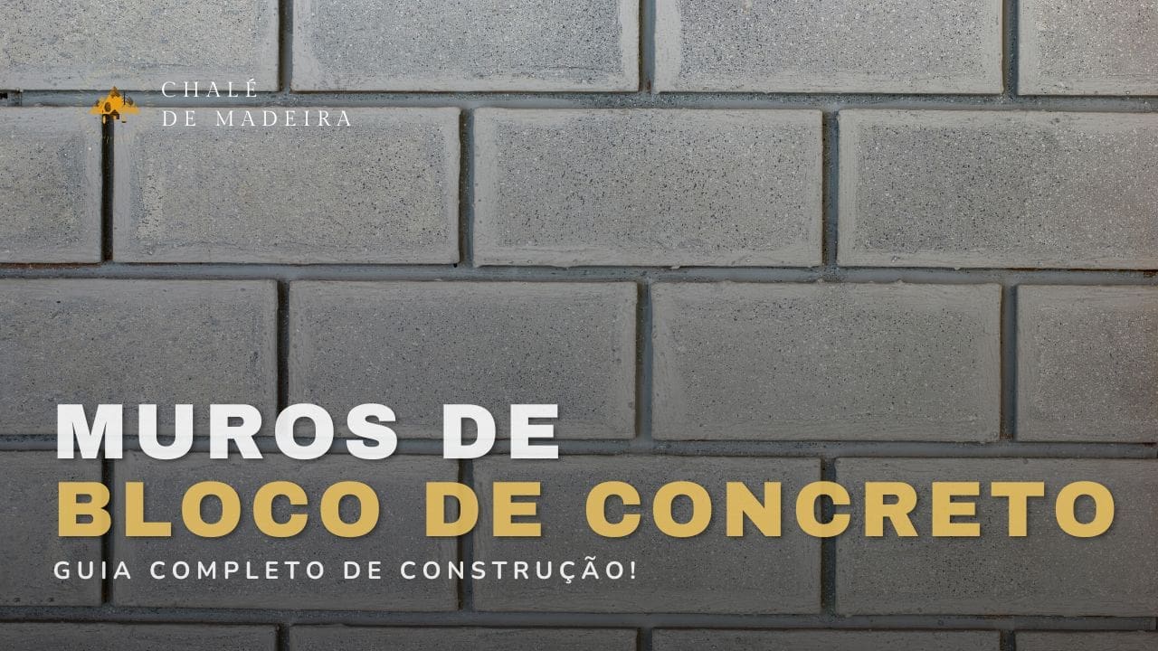 Muros de Bloco de Concreto: como fazer? Preço +guia completo