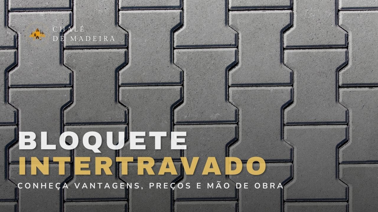 O que é o Bloquete Intertravado? Confira tamanhos, preços e+
