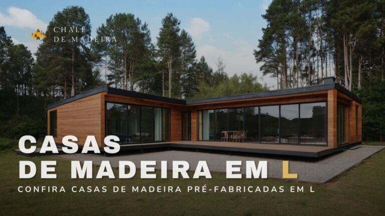 Casas de Madeira em L a partir de R$11 mil + 20 modelos