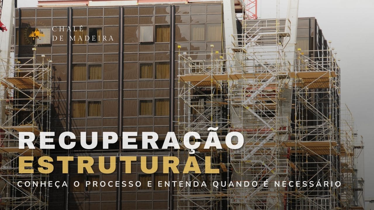Recuperação Estrutural: como funciona? Quando e como fazer?