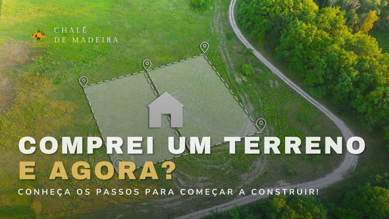 Comprei um terreno, e agora? Veja o que fazer para construir