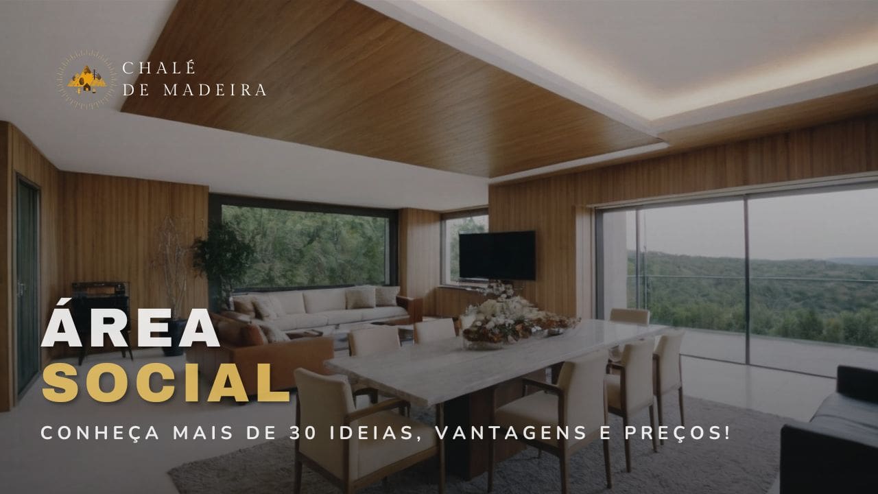 Área Social: o que é? Vale a pena construir e decorar?