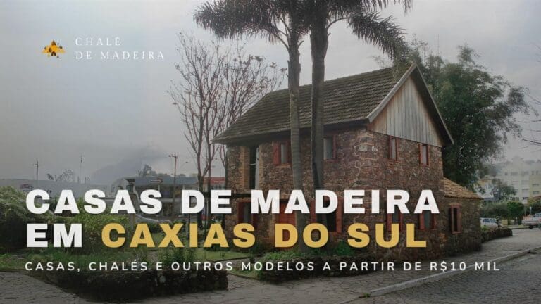 Casas de madeira em Caxias do Sul (RS) a partir de R$10 mil