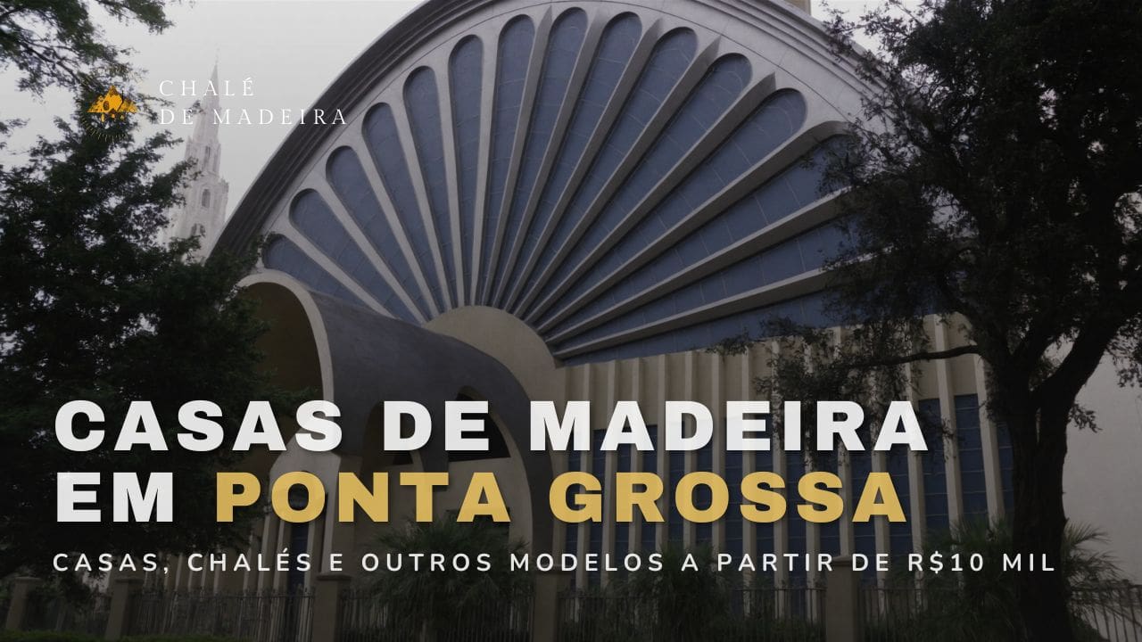 Casas de madeira em Ponta Grossa (PR) a partir de R$10 mil