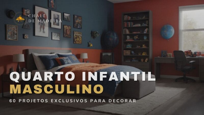 Quarto Infantil Masculino: 60 projetos para decorar + dicas!