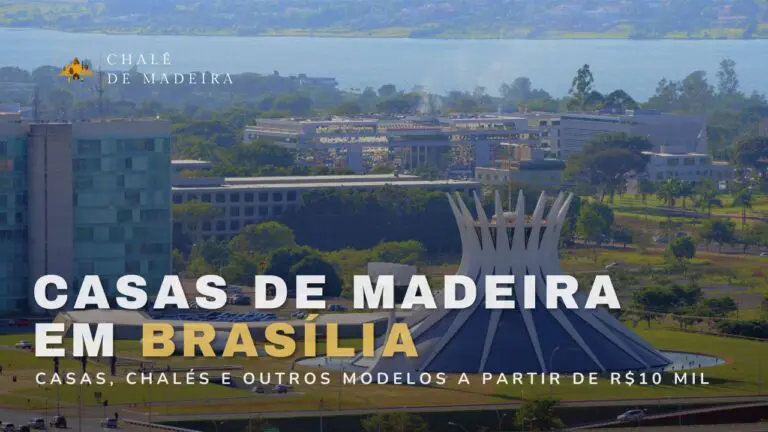 Casas de madeira em Brasília (DF) a partir de R$10 mil