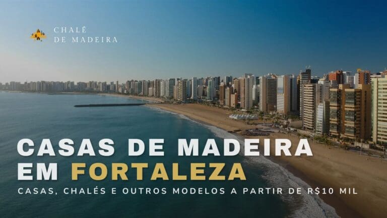 Casas de madeira em Fortaleza (CE) a partir de R$10 mil