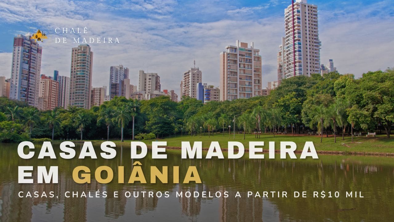 Casas de madeira em Goiânia (GO) a partir de R$10 mil