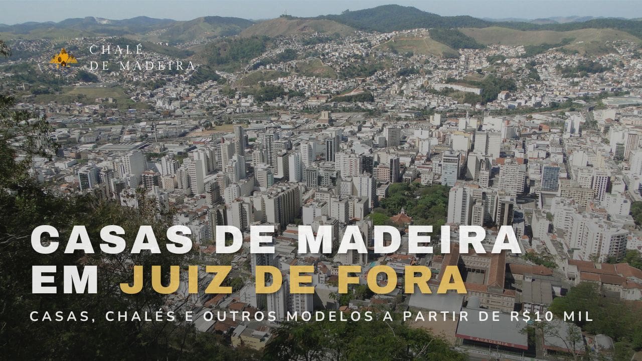 Casas de madeira em Juiz de Fora (MG) a partir de R$10 mil (1)