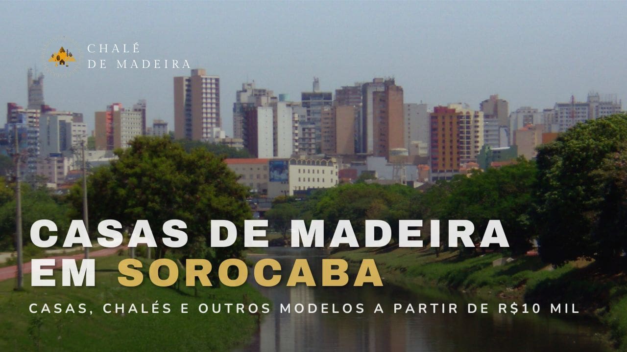 Casas de madeira em Sorocaba (SP) a partir de R$10 mil