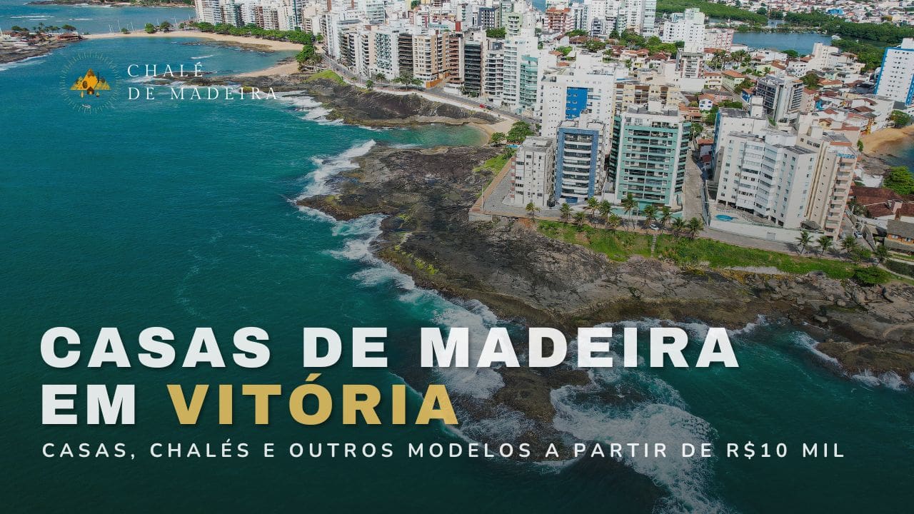 Casas de madeira em Vitória (ES) a partir de R$10 mil