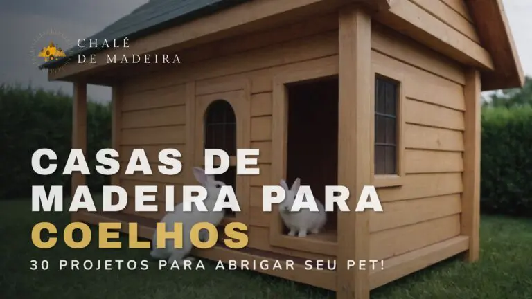 Casas de madeira para coelho 30 projetos incríveis e fofos!