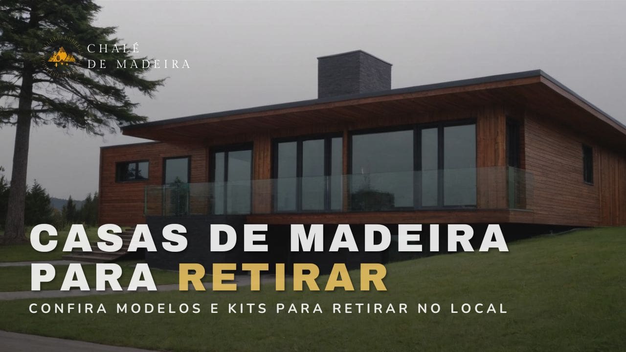 Casas de madeira para retirar no local a partir de R mil