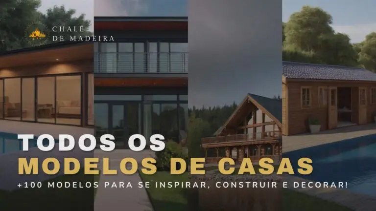 Modelos de Casas confira 10 estilos que combinam com você!