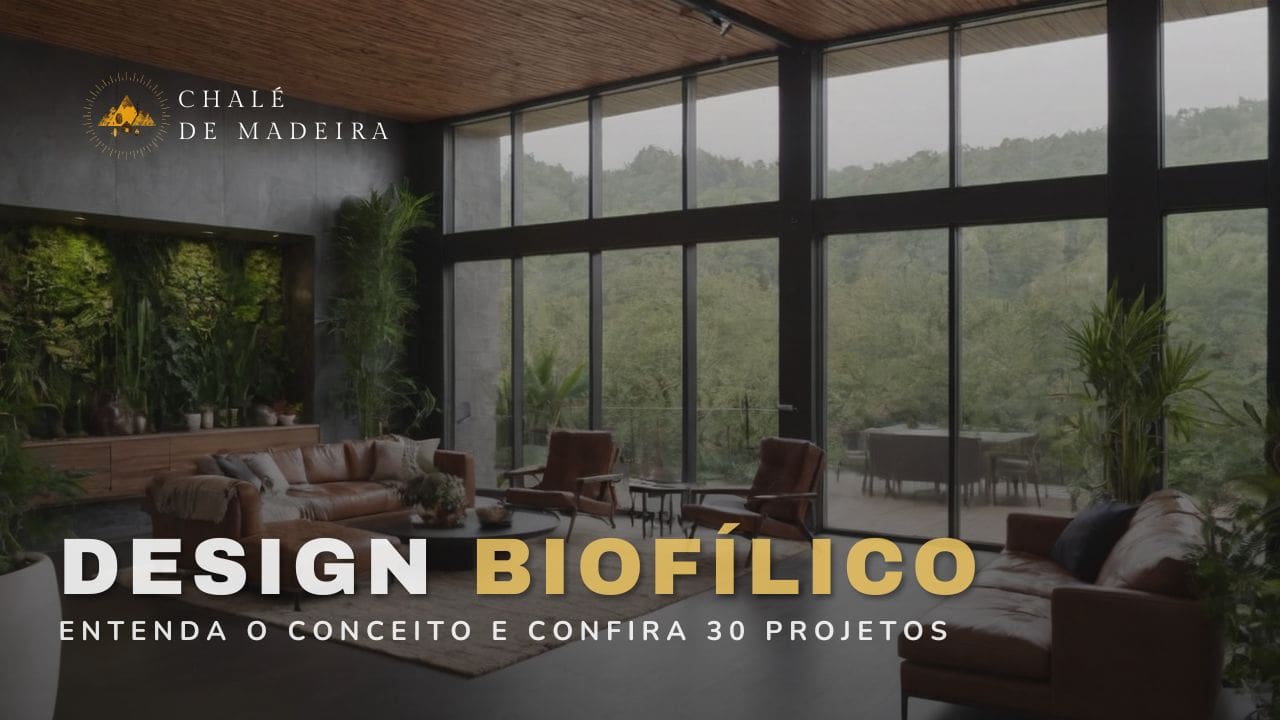 O que é o Design Biofílico? Conheça 30 projetos inspiradores