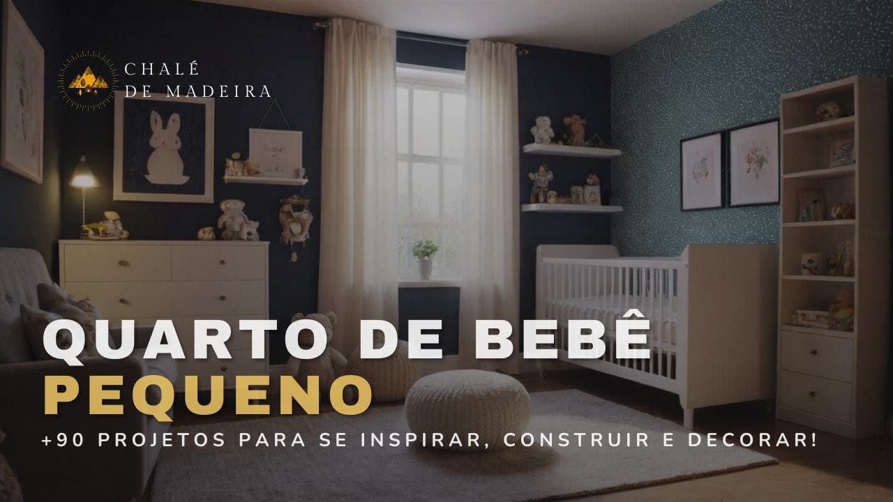Quarto de bebê pequeno: 90 projetos para construir e decorar
