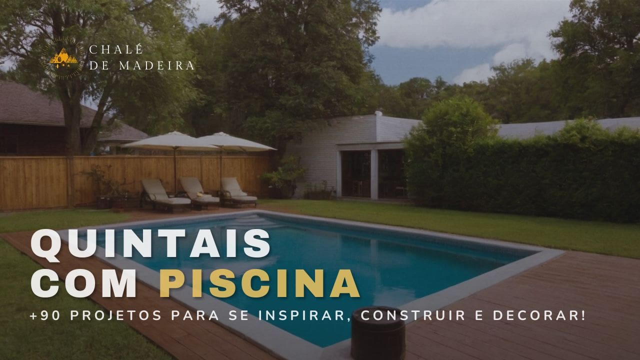 Quintal com Piscina: 90 projetos incríveis para construir!