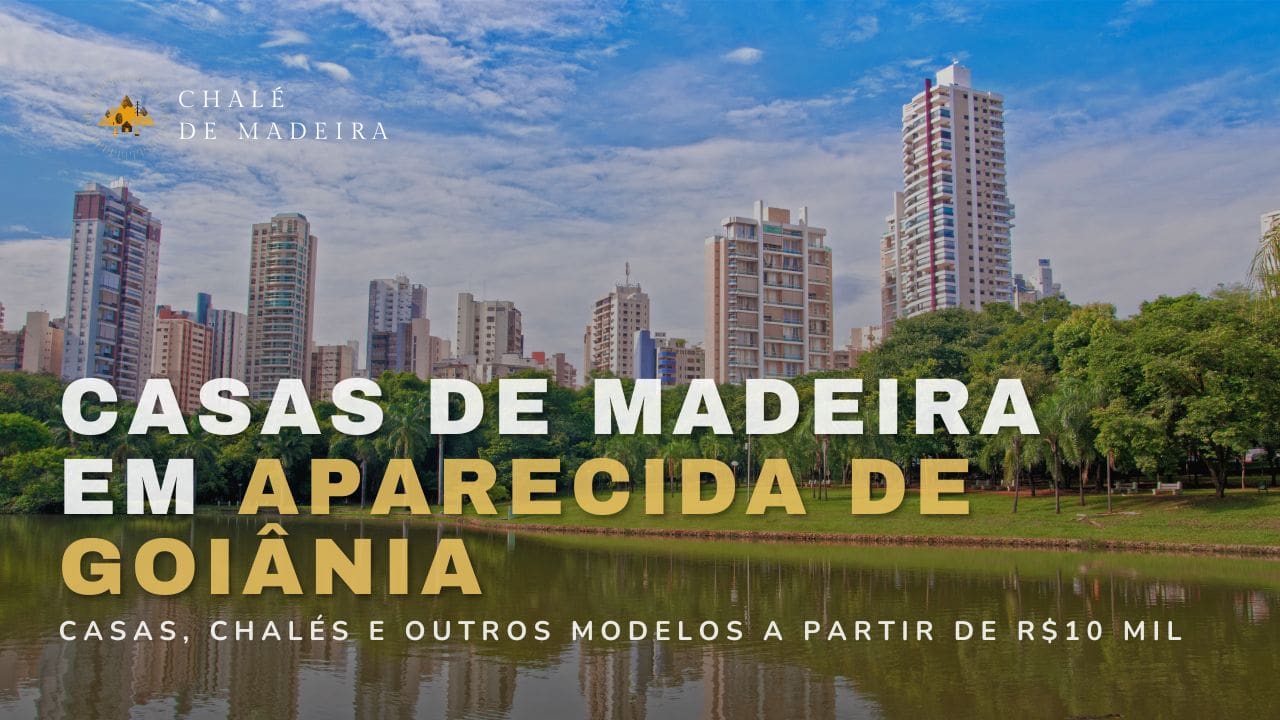 Casas de madeira em Aparecida de Goiânia (GO) por R$10 mil