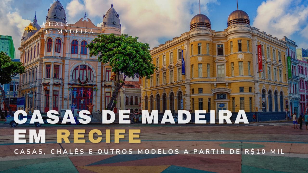 Casas de madeira em Recife (PE) a partir de R$10 mil