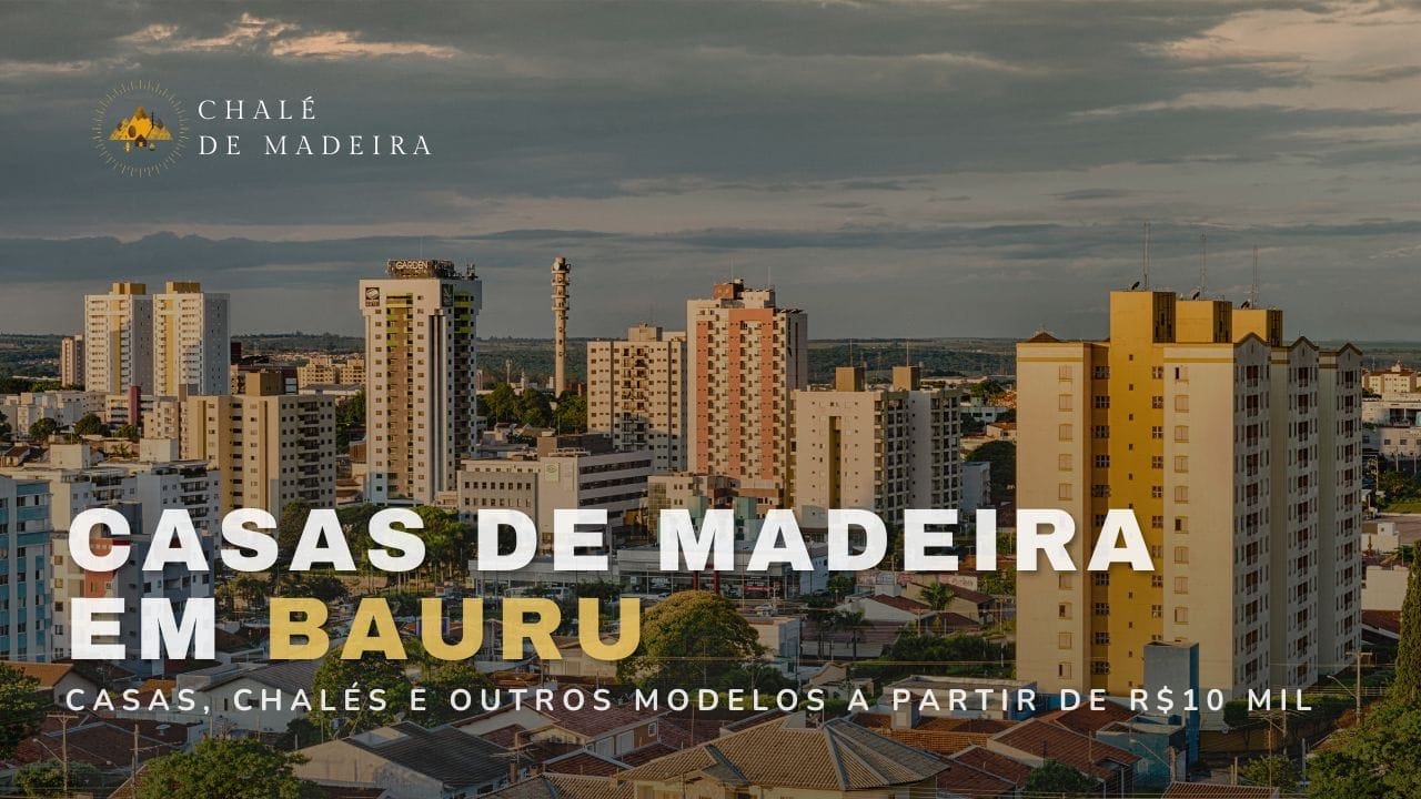 Casas de madeira em Bauru (SP) a partir de R$10 mil