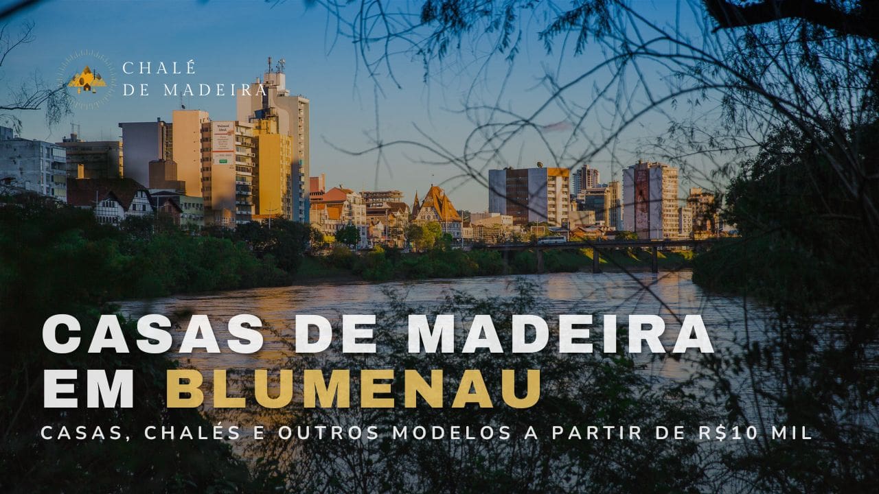 Casas de madeira em Blumenau (SC) a partir de R$10 mil