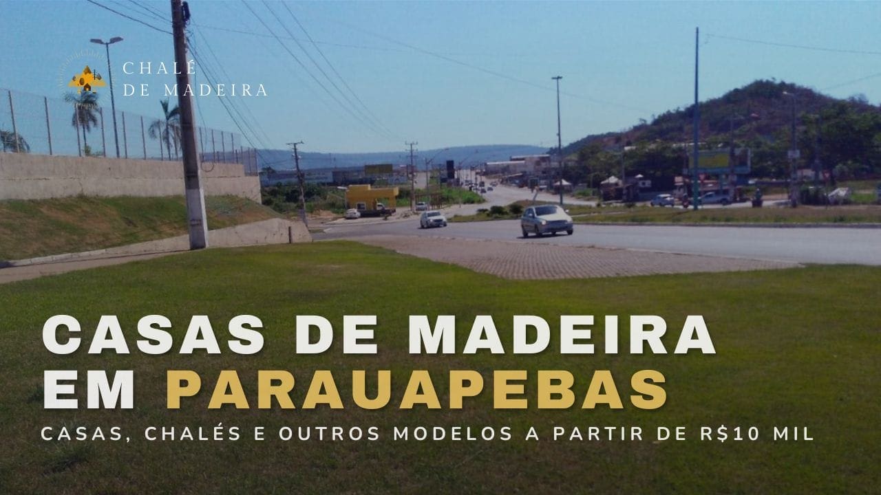 Casas de madeira em Parauapebas (PA) a partir de R$10 mil