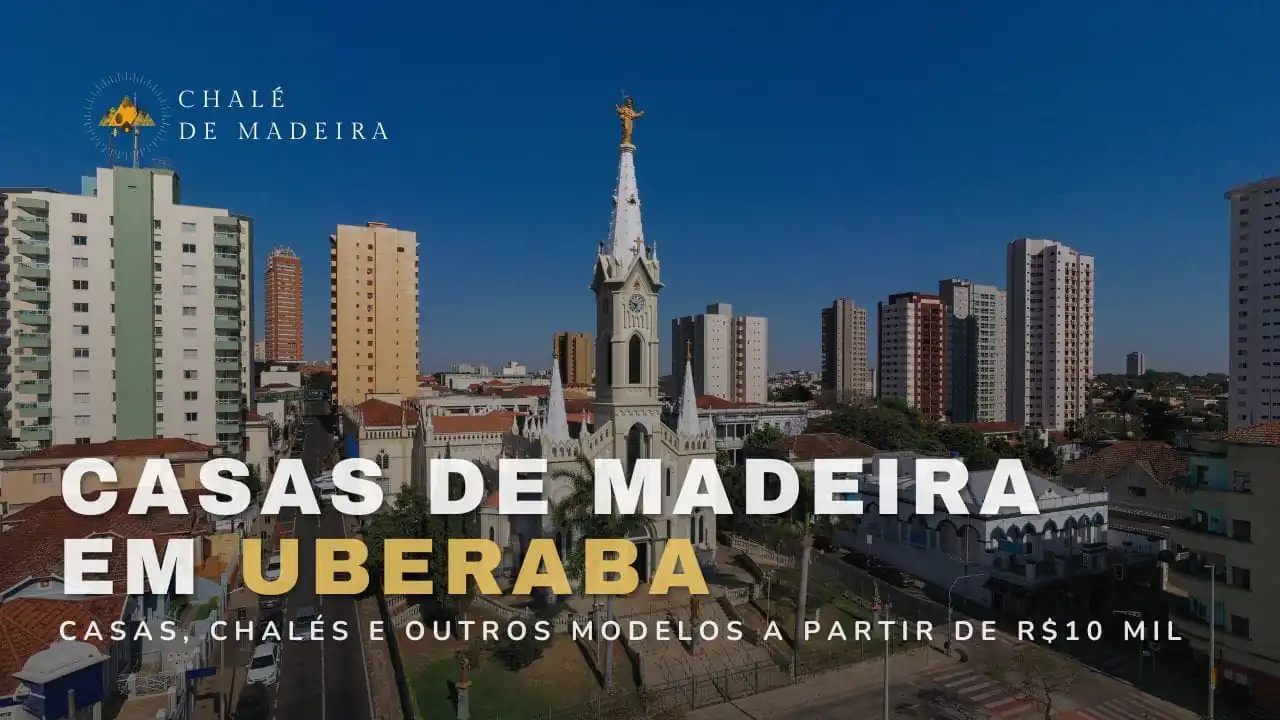 Casas de madeira em Uberaba (MG) a partir de R$10 mil