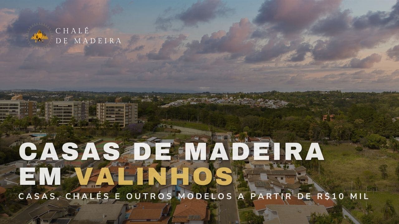 Casas de madeira em Valinhos (SP) a partir de R$10 mil