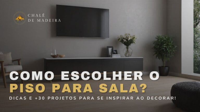 Como escolher o melhor piso para sala Preços, tipos e mais!