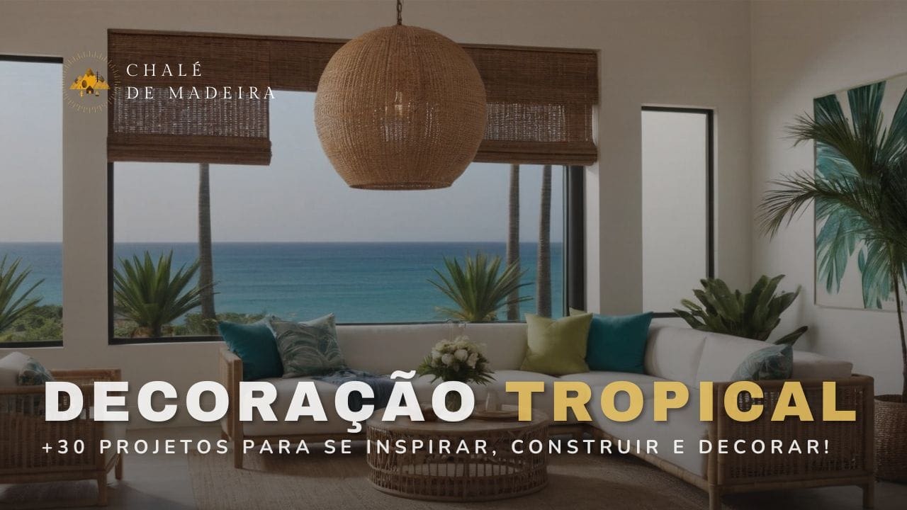 Decoração tropical: conheça 30 projetos lindos e inspire-se!