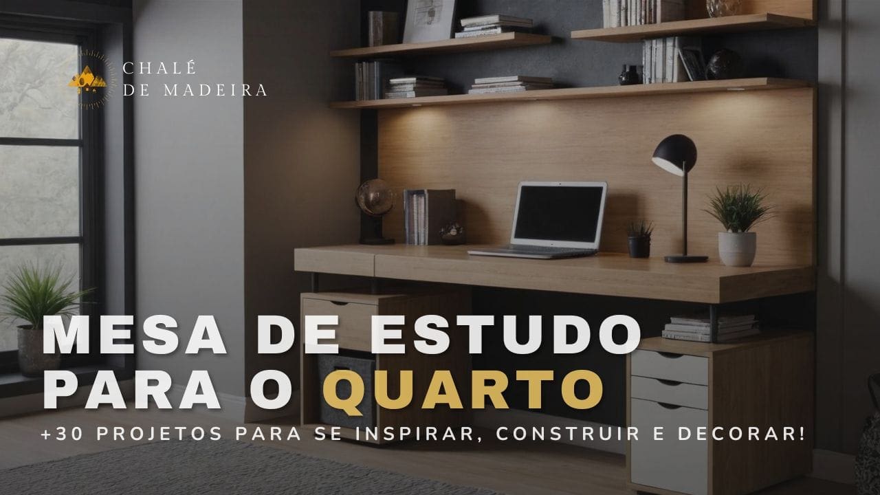 Mesa de estudo para quarto: +30 modelos e ideias incríveis!