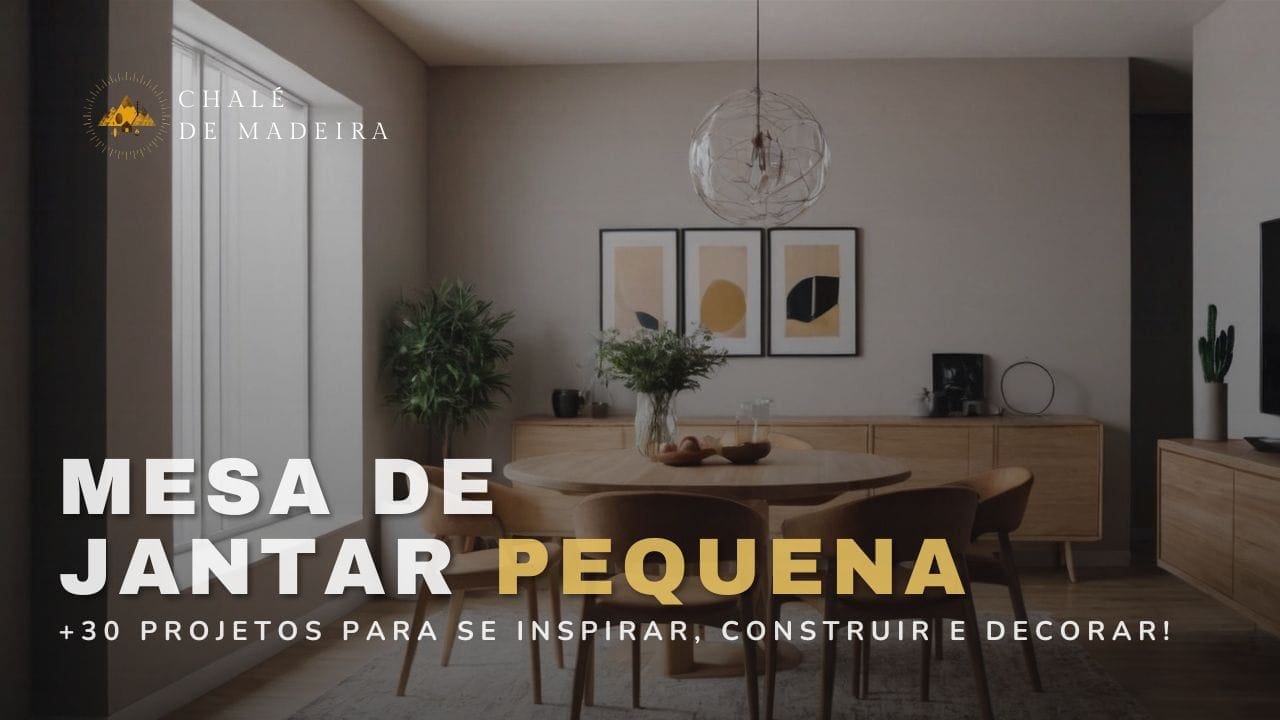 Mesa de jantar pequena: +30 modelos e ideias de decoração!