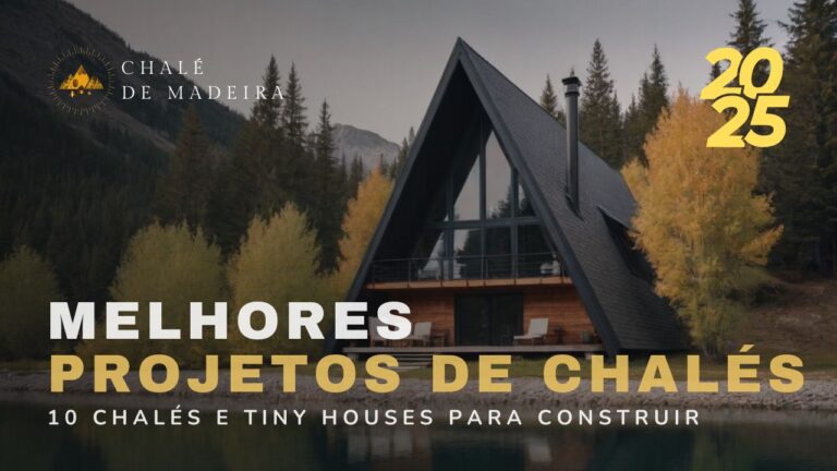 Os Chalés mais baratos do Brasil para construir em 2025!
