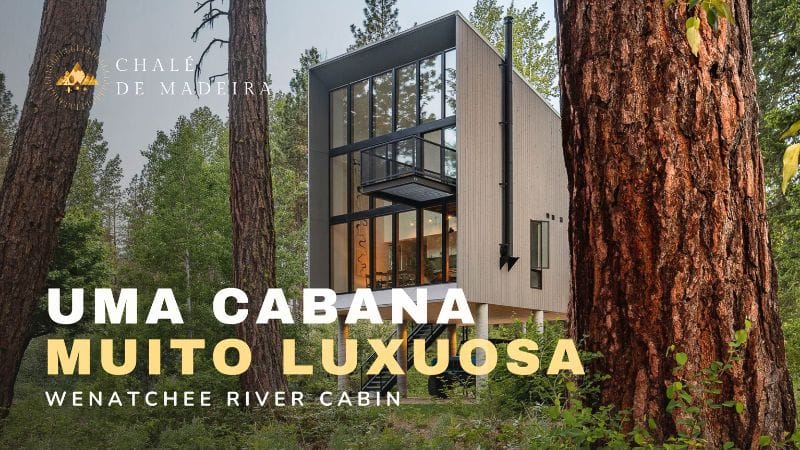 Wenatchee River Cabin: arquitetura moderna integrada à natureza